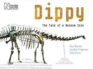 Immagine del venditore per Dippy : The Tale of a Museum Icon venduto da GreatBookPrices