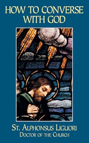 Seller image for How to Converse With God for sale by GreatBookPrices