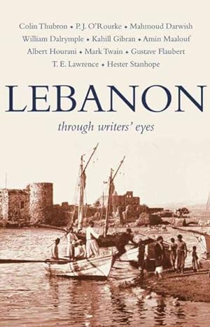Imagen del vendedor de Lebanon : Through Writers' Eyes a la venta por GreatBookPrices