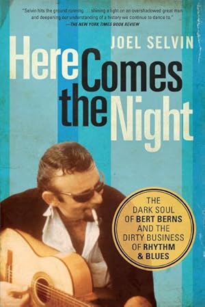 Immagine del venditore per Here Comes the Night : The Dark Soul of Bert Berns and the Dirty Business of Rhythm & Blues venduto da GreatBookPrices