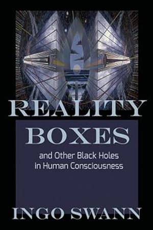 Imagen del vendedor de Reality Boxes: And Other Black Holes in Human Consciousness a la venta por GreatBookPrices