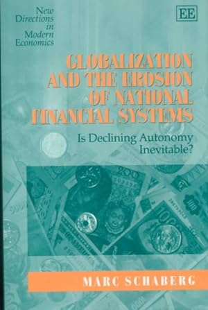 Seller image for Globalization and the Erosion of National Financial Systems : Is Declining Autonomy Inevitable for sale by GreatBookPrices