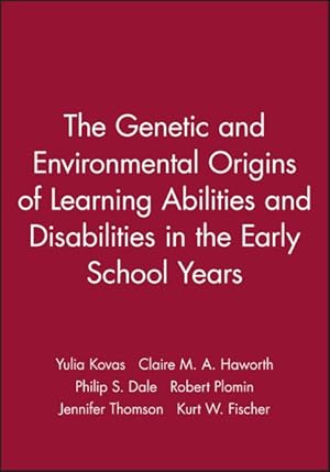 Imagen del vendedor de Genetic and Environmental Origins of Learning Abilities and Disabilities in the Early School Years a la venta por GreatBookPrices