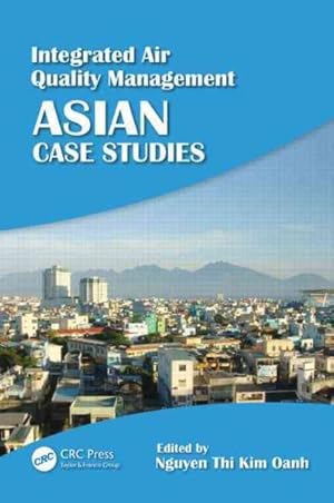 Imagen del vendedor de Integrated Air Quality Management : Asian Case Studies a la venta por GreatBookPrices