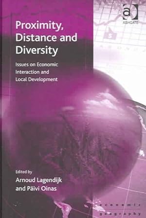 Immagine del venditore per Proximity, Distance And Diversity : Issues On Economic Interaction And Local Development venduto da GreatBookPrices