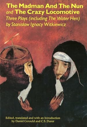Image du vendeur pour Madman and the Nun & the Crazy Locomotive : Three Plays mis en vente par GreatBookPrices