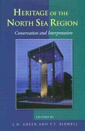 Image du vendeur pour Conservation and Interpretation : Heritage of the North Sea Region mis en vente par GreatBookPrices