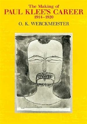Seller image for Making of Paul Klee's Career, 1914-1920 for sale by GreatBookPrices