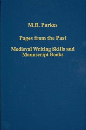 Bild des Verkufers fr Pages from the Past : Medieval Writing Skills and Manuscript Books zum Verkauf von GreatBookPrices
