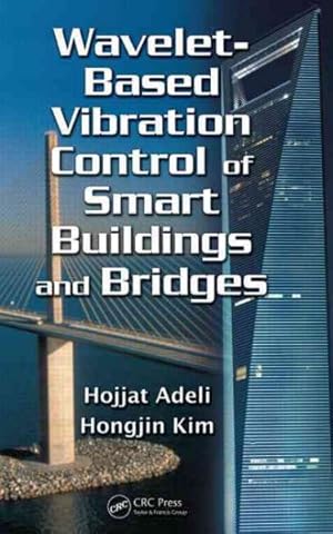 Immagine del venditore per Wavelet-Based Vibration Control of Smart Buildings and Bridges venduto da GreatBookPrices