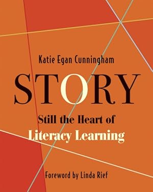 Image du vendeur pour Story : Still the Heart of Literacy Learning mis en vente par GreatBookPrices