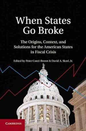 Immagine del venditore per When States Go Broke : The Origins, Context, and Solutions for the American States in Fiscal Crisis venduto da GreatBookPrices