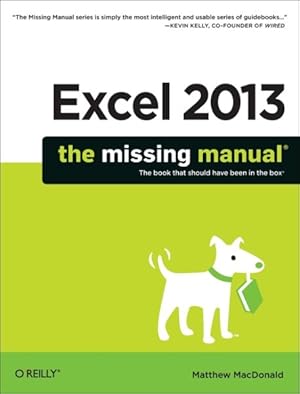 Immagine del venditore per Excel 2013 : The Missing Manual venduto da GreatBookPrices