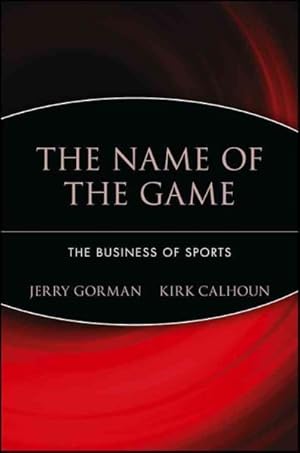 Seller image for Name of the Game : The Business of Sports for sale by GreatBookPrices