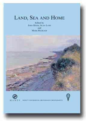 Seller image for Land, Sea and Home : Settlement in the Viking Period: Proceedings of a Conference on Viking-Period Settlement, at Cardiff, July 2001 for sale by GreatBookPrices