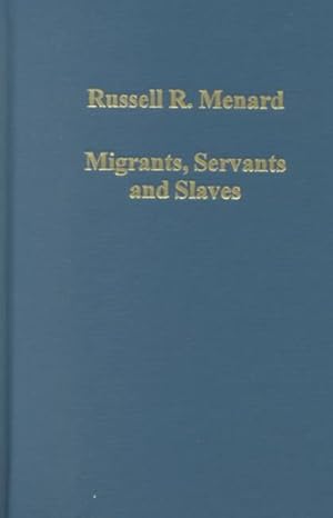Seller image for Migrants, Servants and Slaves : Unfree Labor in Colonial British America for sale by GreatBookPrices