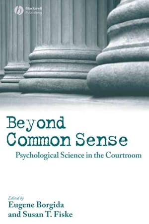 Image du vendeur pour Beyond Common Sense : Psychological Science in the Courtroom mis en vente par GreatBookPrices