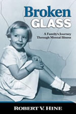 Seller image for Broken Glass : A Family's Journey Through Mental Illness for sale by GreatBookPrices