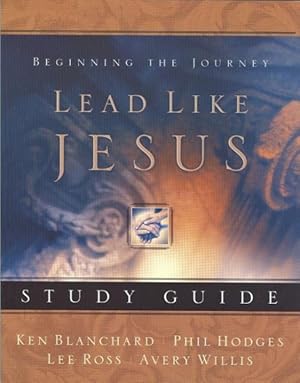 Bild des Verkufers fr Lead Like Jesus : Beginning the Journey zum Verkauf von GreatBookPrices