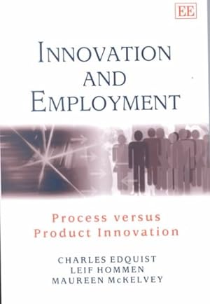 Bild des Verkufers fr Innovation and Employment : Process Versus Product Innovation zum Verkauf von GreatBookPrices