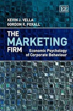 Image du vendeur pour Marketing Firm : Economic Psychology of Corporate Behaviour mis en vente par GreatBookPrices