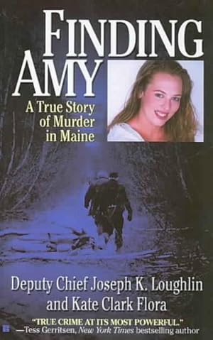 Imagen del vendedor de Finding Amy : A True Story of Murder in Maine a la venta por GreatBookPrices