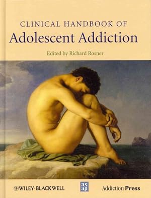 Imagen del vendedor de Clinical Handbook of Adolescent Addiction a la venta por GreatBookPrices