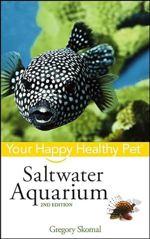 Seller image for Saltwater Aquarium : Your Happy Healthy Pet for sale by GreatBookPrices