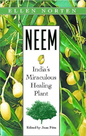 Immagine del venditore per Neem : India's Miraculous Healing Plant venduto da GreatBookPrices