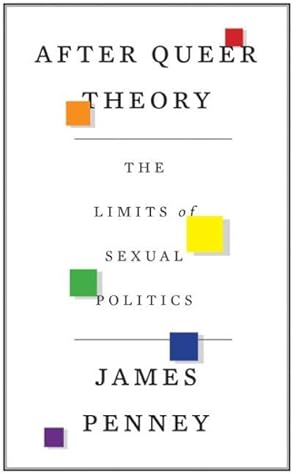 Immagine del venditore per After Queer Theory : The Limits of Sexual Politics venduto da GreatBookPrices