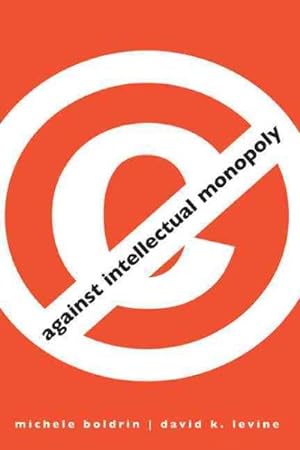 Seller image for Against Intellectual Monopoly for sale by GreatBookPrices