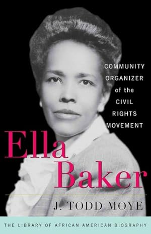 Seller image for Ella Baker : Community Organizer of the Civil Rights Movement for sale by GreatBookPrices