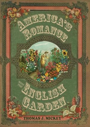 Seller image for America's Romance with the English Garden for sale by GreatBookPrices