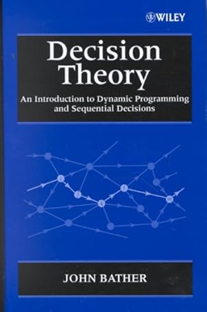 Immagine del venditore per Decision Theory : An Introduction to Dynamic Programming and Sequential Decisions venduto da GreatBookPrices
