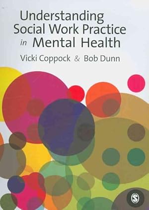 Imagen del vendedor de Understanding Social Work Practice in Mental Health a la venta por GreatBookPrices