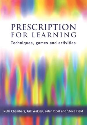Seller image for Prescription for Learning : Learning Techniques, Games And Activities for sale by GreatBookPrices