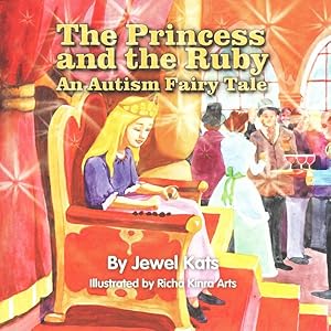 Immagine del venditore per Princess and the Ruby : An Autism Fairy Tale venduto da GreatBookPrices