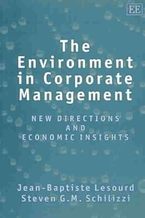 Bild des Verkufers fr Environment in Corporate Management : New Directions and Economic Insights zum Verkauf von GreatBookPrices