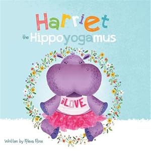 Seller image for Harriet the Hippoyogamus for sale by GreatBookPrices