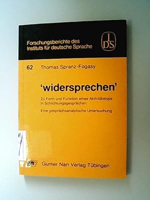 Immagine del venditore per Widersprechen". Zu Form und Funktion eines Aktivittstyps in Schlichtungsgesprchen. Eine gesprchsanalytische Untersuchung. (= Institut fr Deutsche Sprache: Forschungsberichte ; Bd. 62) venduto da Antiquariat Bookfarm