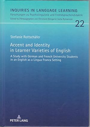 Accent and identity in learner varieties of English. A study with German and French University st...