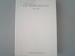 Imagen del vendedor de Les humoristes, 1830-1930. a la venta por Antiquariat Bookfarm