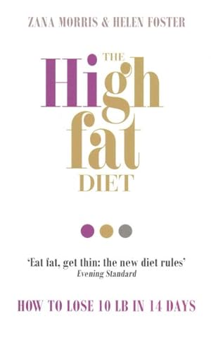 Image du vendeur pour High Fat Diet : How to Lose 10 Lb in 14 Days mis en vente par GreatBookPrices