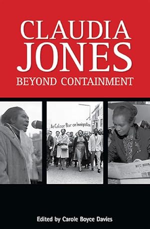 Seller image for Claudia Jones : Beyond Containment: Autobiographical Reflections, Essays and Poems for sale by GreatBookPrices