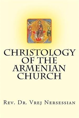 Seller image for Christology of the Armenian Church for sale by GreatBookPrices