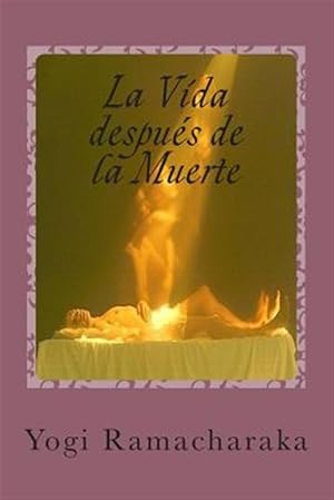 Imagen del vendedor de La vida despus de la muerte / Life after death : Clsico del psiquismo / Classic of psyche -Language: spanish a la venta por GreatBookPrices