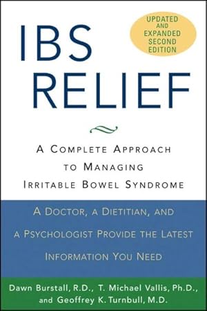 Immagine del venditore per IBS Relief : A Complete Approach to Managing Irritable Bowel Syndrome venduto da GreatBookPrices