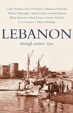 Image du vendeur pour Lebanon : Through Writers' Eyes mis en vente par GreatBookPrices