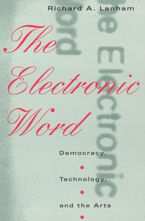 Seller image for Electronic Word : Democracy, Technology, and the Arts for sale by GreatBookPrices