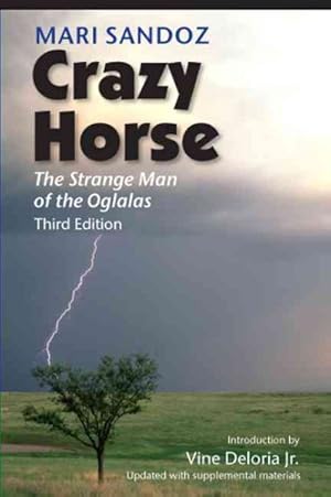 Image du vendeur pour Crazy Horse : The Strange Man of the Oglalas mis en vente par GreatBookPrices